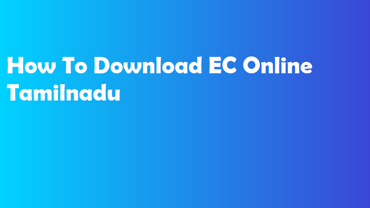 How To Download EC Online Tamilnadu