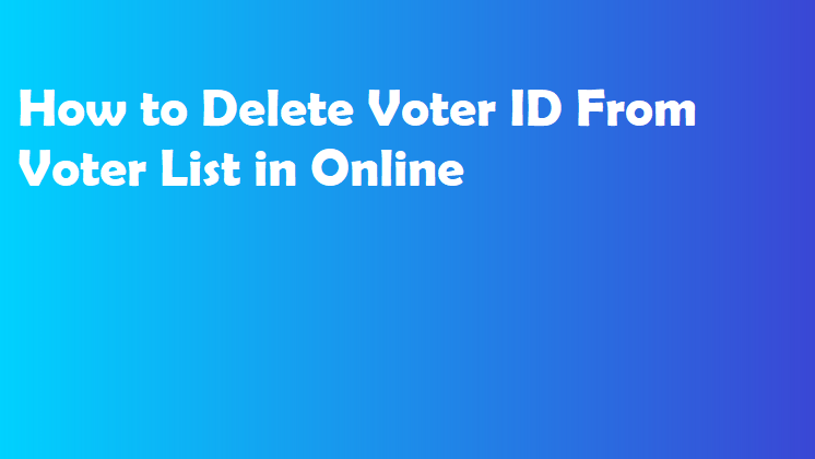 How to Delete Voter ID From Voter List in Online 