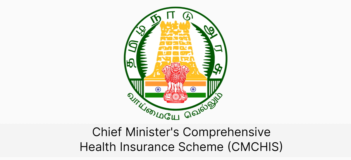 TN Chief Minister Comprehensive Health Insurance Scheme